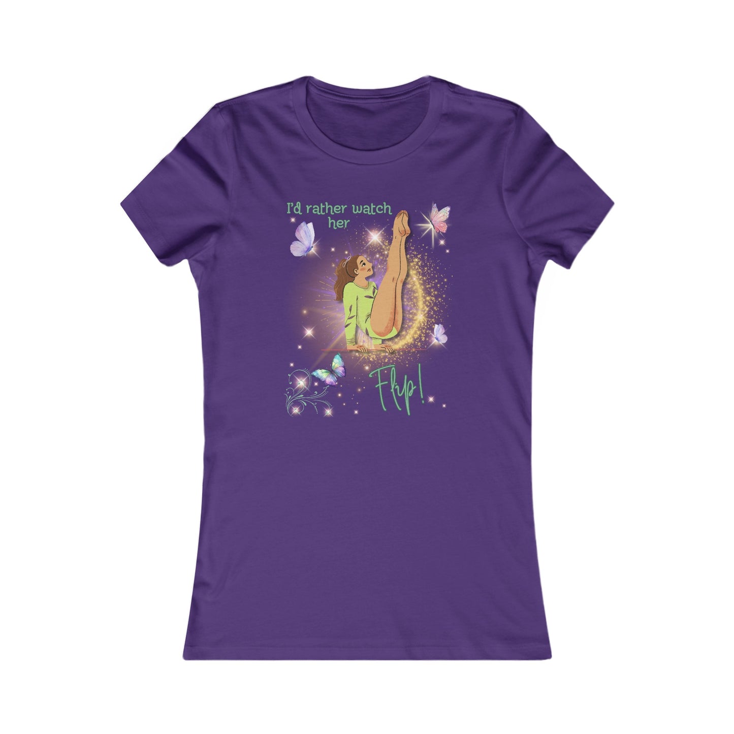 Flutter & Fly - "I'd Rather Watch Her Flip!" Women's Slim-Fit Tee