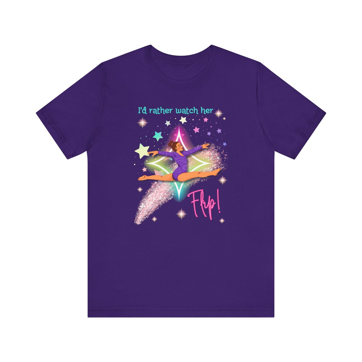 Leapin' Lightyears - "I'd Rather Watch Her Flip!" Adult Unisex Tee