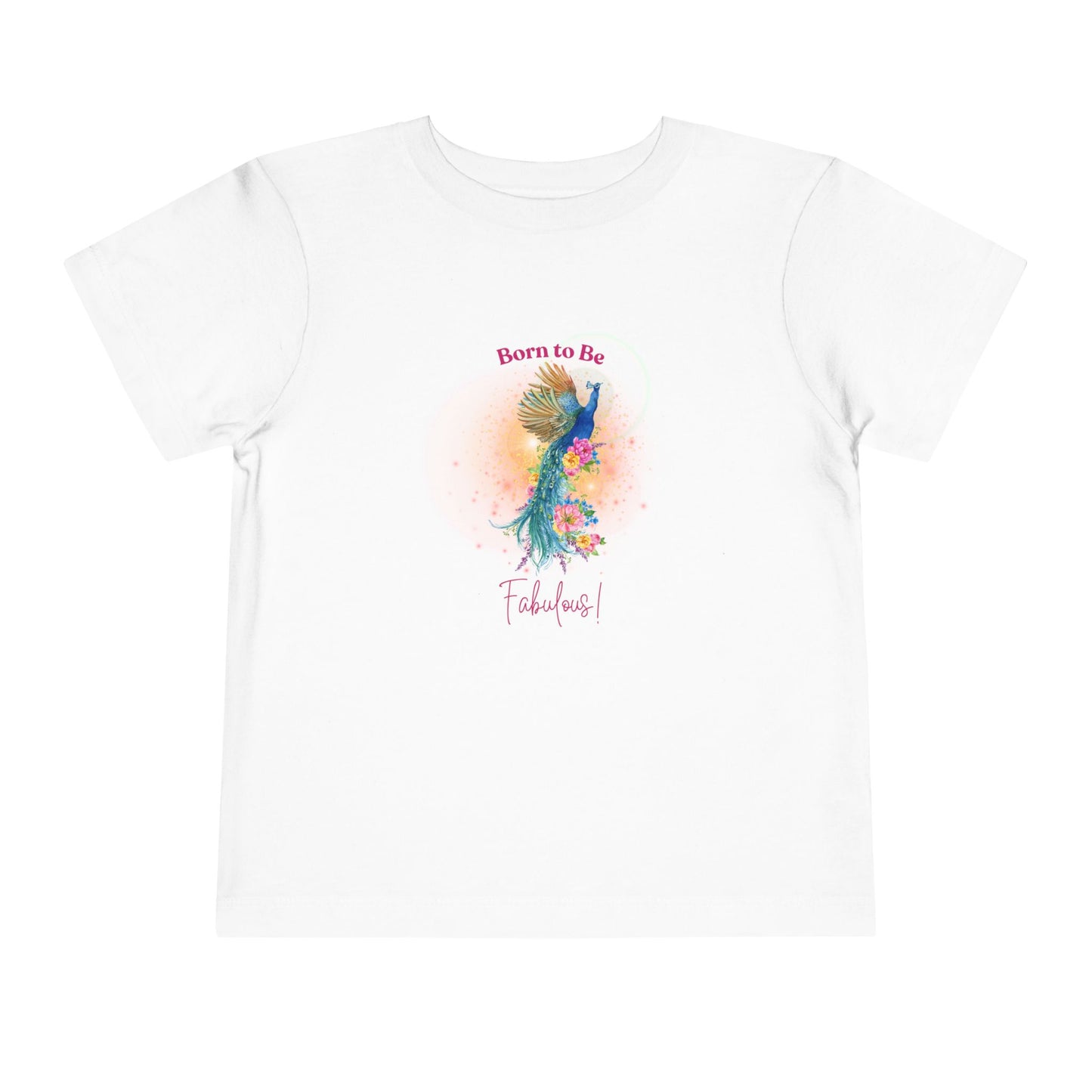 Toddler Tee - "Born to Be Fabulous!" Peacock Design