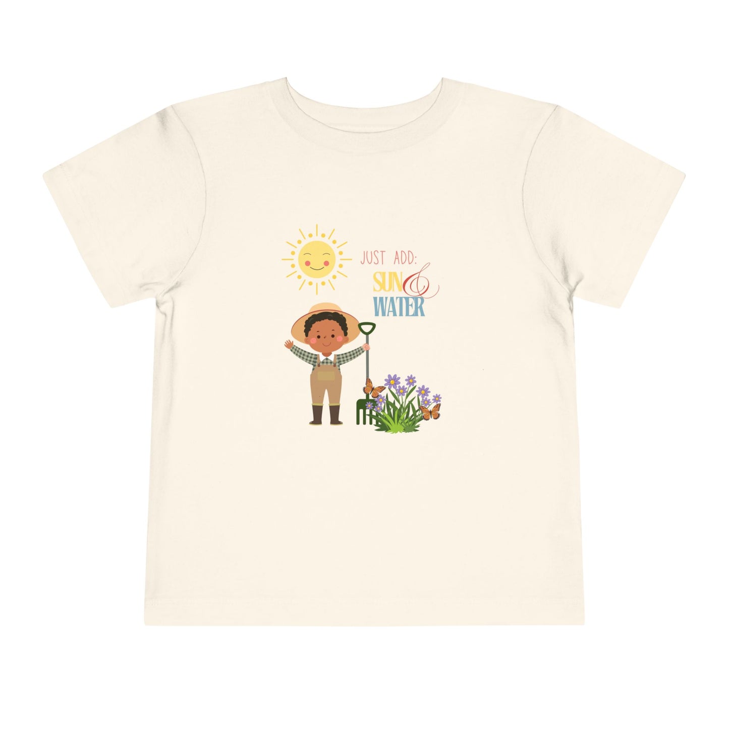 Toddler Tee - "Just Add Sun & Water" Gardening Shirt