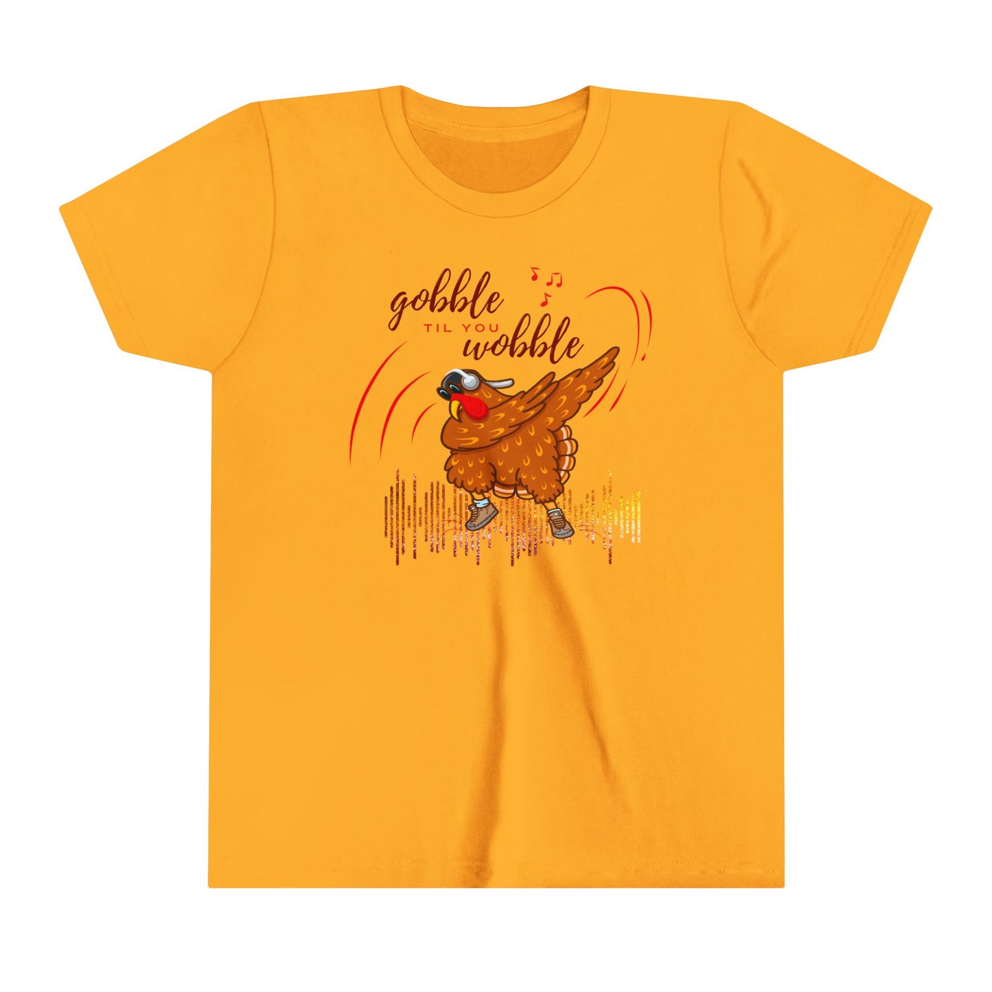 Youth Tee - "Gobble til you Wobble" Thanksgiving Design